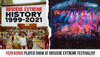 OBSCENE EXTREME history 1999-2021!!!