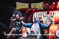 A MONTH TILL OBSCENE EXTREME 2022 – BE READY!!!