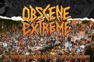 Be ready, the EARLY BIRD ticket presale for OBSCENE EXTREME 2026 starts tomorrow at 5:00 PM!!!