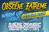 OBSCENE EXTREME 2026 WARM UP SHOWS start already this week!!! 