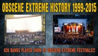 OBSCENE EXTREME History 1999-2015!!!